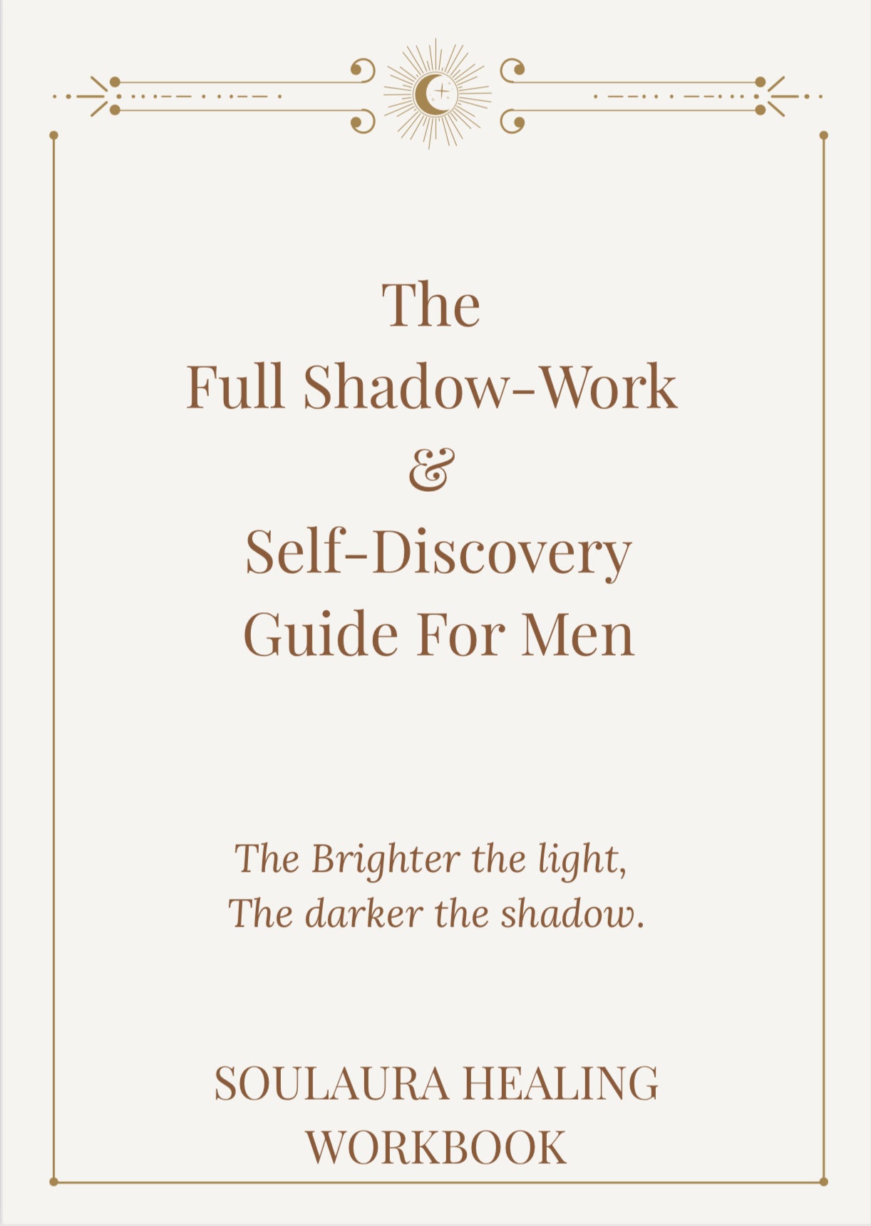 THE FULL SHADOW-WORK & SELF-DISCOVERY GUIDE FOR MEN