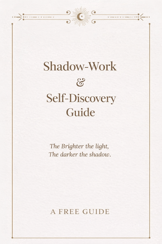 A FREE GUIDE TO SHADOW WORK & SELF-DISCOVERY